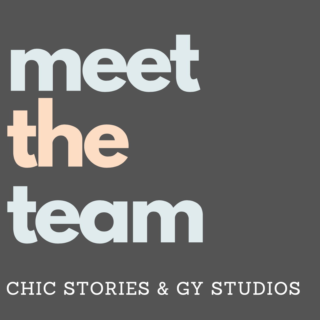Meet The Team: Chic Stories HQ