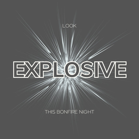 Look Explosive This Bonfire Night